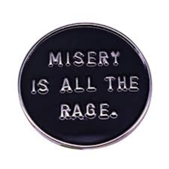 Jewelry - 5/$20 Misery Is All The Rage Enamel Pin